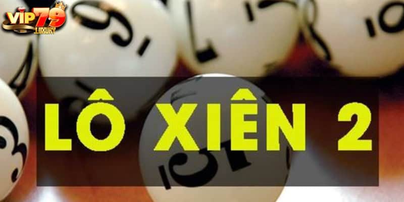 Tìm hiểu xiên 2 100k an bao nhiêu?